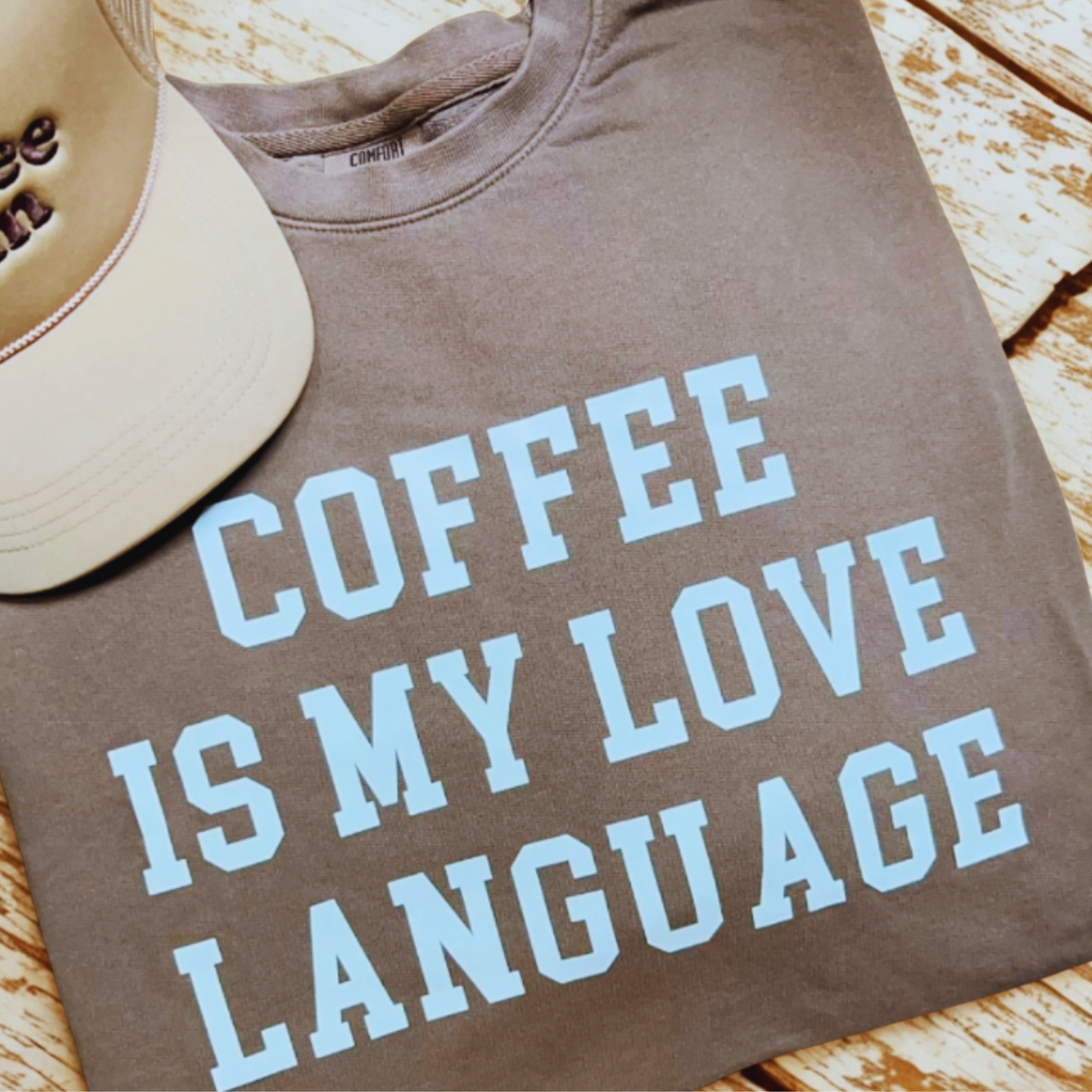 Coffee Is My Love Language Crewneck