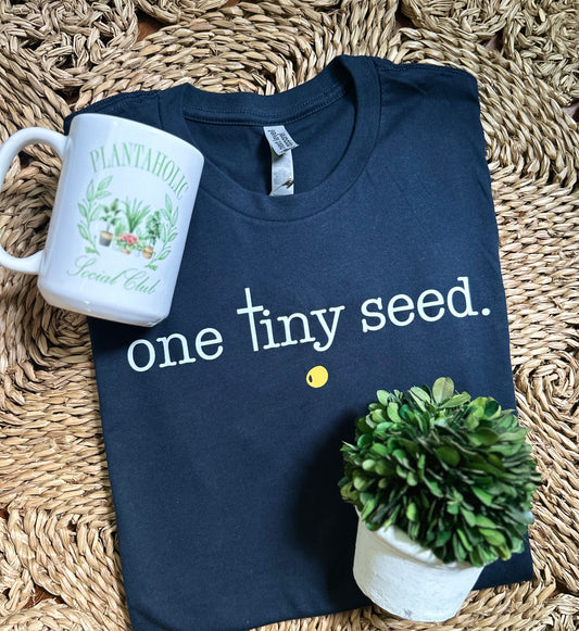 One Tiny Seed Tee