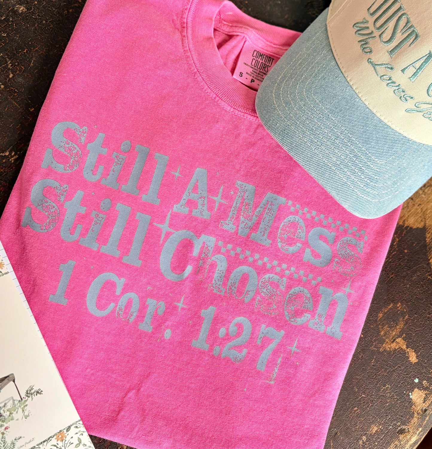 Still A Mess, Still Chosen Tees