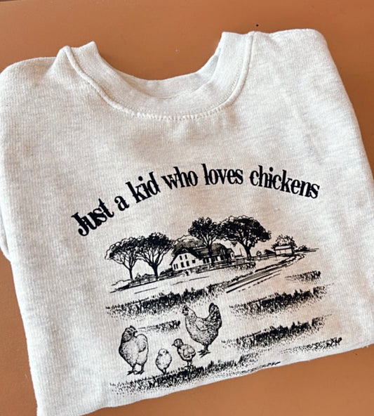 Just A Kid Who Loves Chickens Crewneck